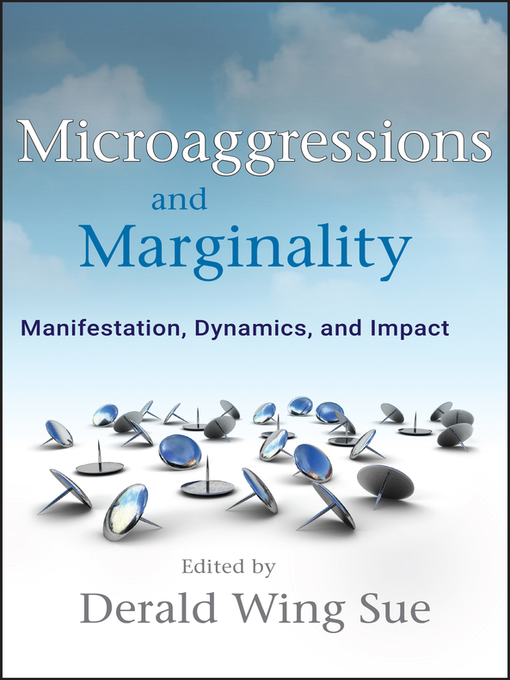 Microaggressions and Marginality (eBook): Manifestation, Dynamics, and Impact